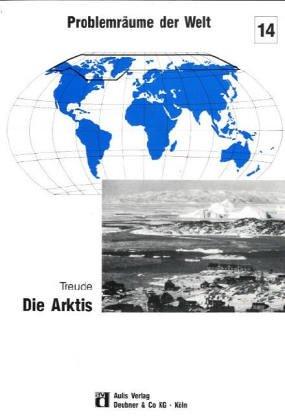 Problemräume der Welt, Bd.14, Die Arktis