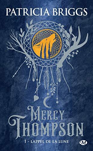 Mercy Thompson. Vol. 1. L'appel de la lune