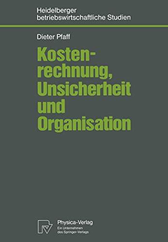 Kostenrechnung, Unsicherheit und Organisation (Betriebswirtschaftliche Studien)