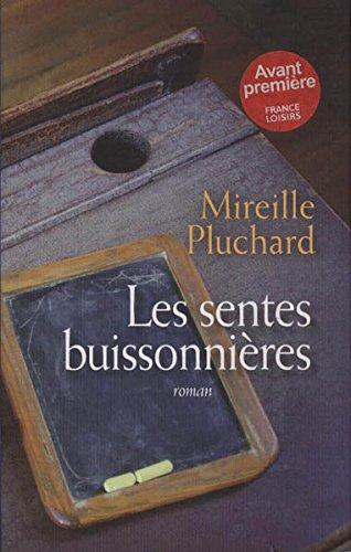 Les SENTES BUISSONNIÈRES