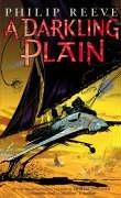 A Darkling Plain (Mortal Engines Quartet)