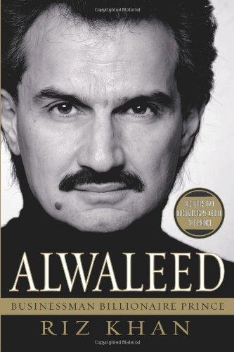 Alwaleed: Businessman, Billionaire, Prince