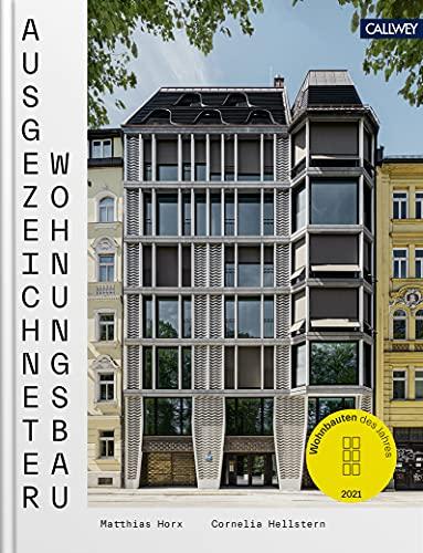 Ausgezeichneter Wohnungsbau 2021: Wohnbauten des Jahres