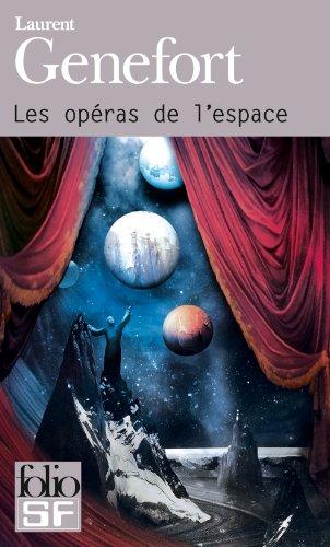 Les opéras de l'espace