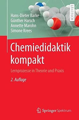 Chemiedidaktik kompakt: Lernprozesse in Theorie und Praxis