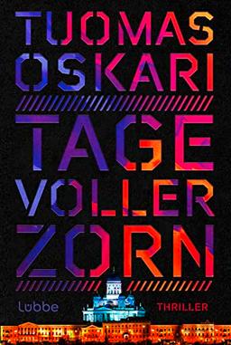 Tage voller Zorn: Thriller