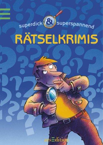 Rätselkrimis (Sammelband): superdick & superspannend