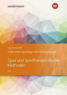 Heilerziehungspflege und Heilpädagogik: Spiel und spieltherapeutische Methoden: Schülerband