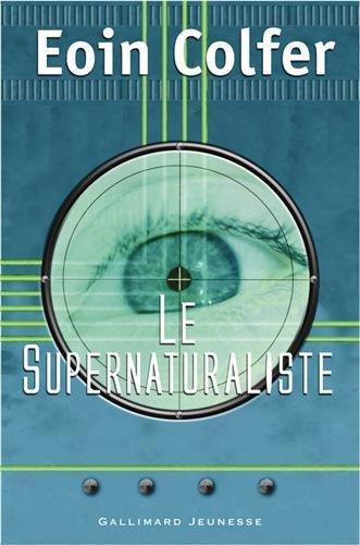 Le supernaturaliste