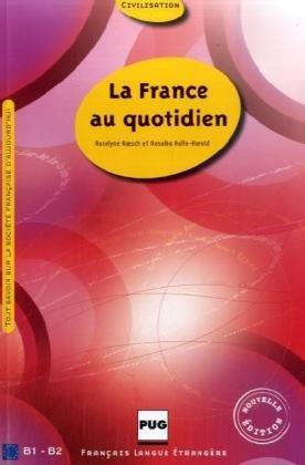 La France au quotidien: B1-B2