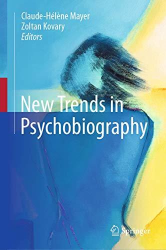 New Trends in Psychobiography