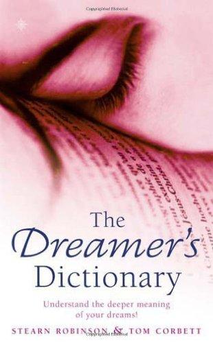 Dreamer's Dictionary: Understand the Deeper Meanings of Your Dreams