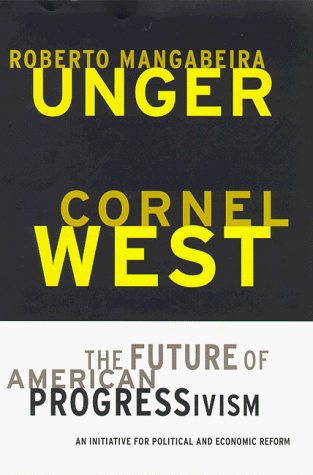 The Future of American Progressivism: An Initiative for Political Economic Reform: Initiative for American Democracy