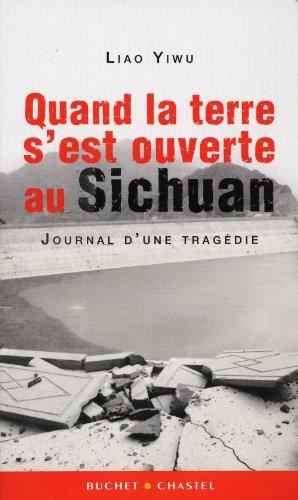 Quand la terre s'est ouverte au Sichuan : journal d'une tragédie