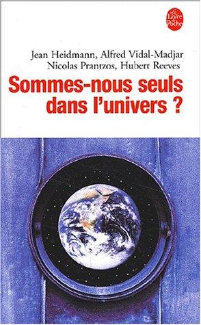 Sommes-nous seuls dans l'Univers ?