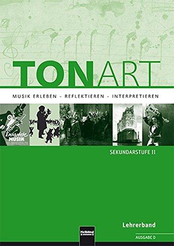 TONART. Lehrerband. Ausgabe D: Sekundarstufe II