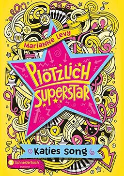 Plötzlich Superstar, Band 01: Katies Song