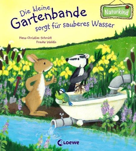 Die kleine Gartenbande sorgt für sauberes Wasser