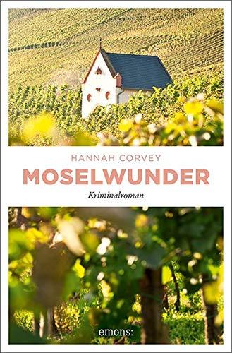 Moselwunder: Kriminalroman