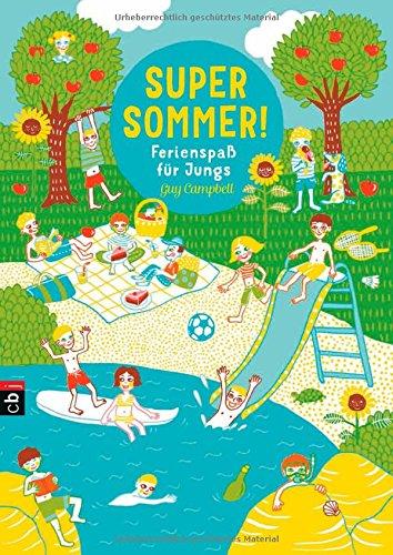 Super Sommer! Ferienspaß für Jungs