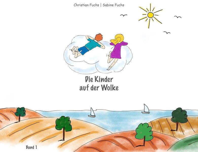 Die Kinder auf der Wolke - Band 1: Gute-Nacht-Geschichten zum Vorlesen und Selberlesen