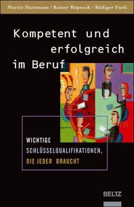 Kompetent und erfolgreich im Beruf: Wichtige Schlüsselqualifikationen, die jeder braucht