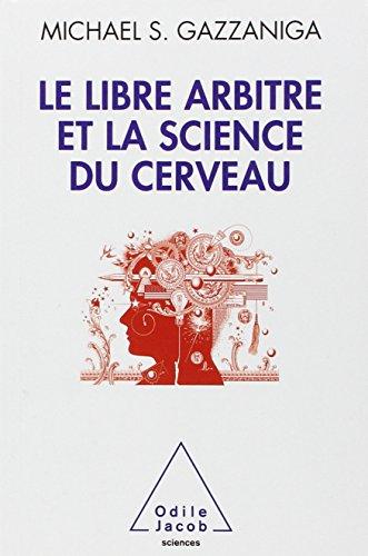 Le libre arbitre et la science du cerveau