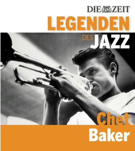 DIE ZEIT Edition: Legenden des Jazz - Chet Baker