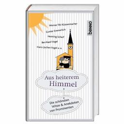 Aus heiterem Himmel: Die schönsten Witze & Anekdoten von Prominenten