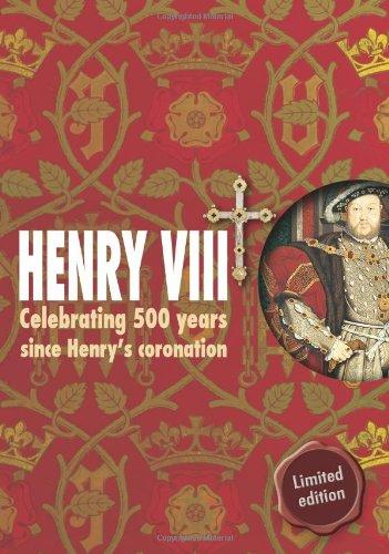 Henry VIII: Celebrating 500 Years Since Henry's Coronation