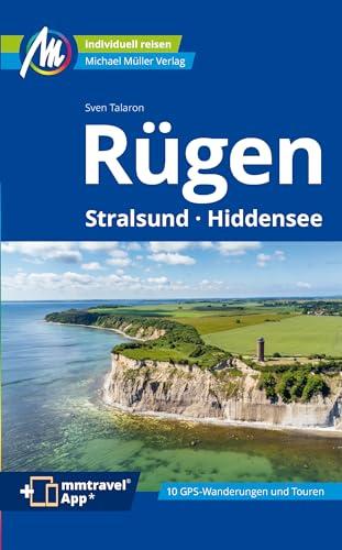 Rügen Reiseführer Michael Müller Verlag: Stralsund, Hiddensee Individuell reisen mit vielen praktischen Tipps. Inkl. Freischaltcode zur ausführlichen App mmtravel.com (MM-Reisen)