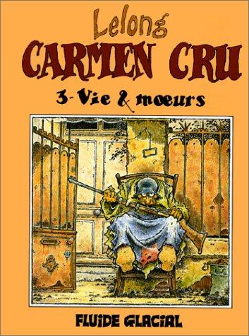 Carmen cru t3- vie et moeurs