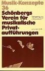 Schönbergs Verein für musikalische Privataufführungen (Musik-Konzepte 36)