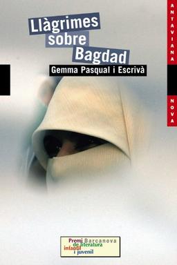 Llàgrimes sobre Bagdad (Llibres infantils i juvenils - Antaviana - Antaviana Nova)