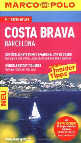 MARCO POLO Reiseführer Costa Brava, Barcelona: Mit Reiseatlas. Reisen mit Insider-Tipps