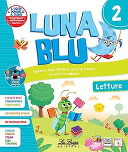 Luna blu. Per la Scuola elementare. Con e-book. Con espansione online (Vol. 2)