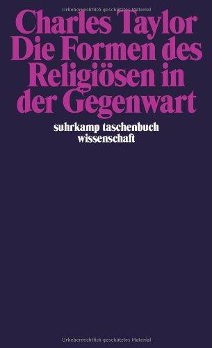 Die Formen des Religiösen in der Gegenwart (suhrkamp taschenbuch wissenschaft)