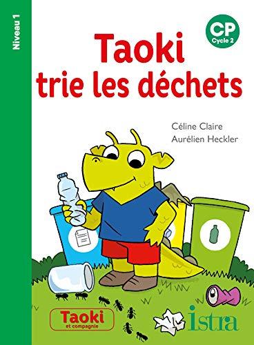 Taoki trie les déchets : CP, cycle 2 : niveau 1