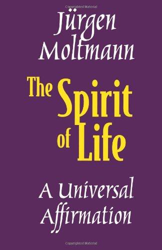 The Spirit of Life: A Universal Affirmation