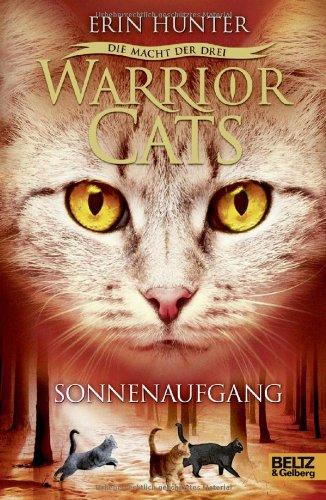 Warrior Cats - Die Macht der drei. Sonnenaufgang: III, Band 6