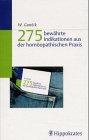 275 bewährte Indikationen aus der homöopathischen Praxis