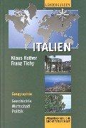 Italien. Geographie - Geschichte - Wirtschaft - Politik