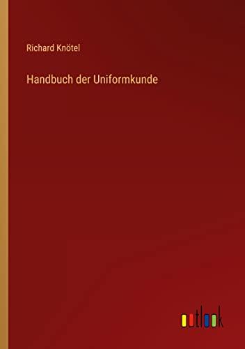 Handbuch der Uniformkunde