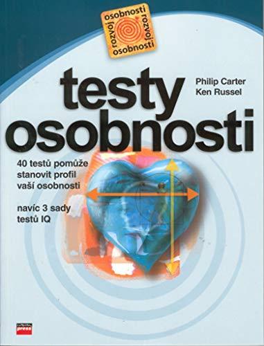 Testy osobnosti: 40 testů pomůže stanovit profil vaší osobnosti (2002)