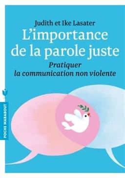 L'importance de la parole juste : pratiquer la communication non violente