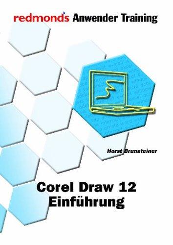 COREL DRAW 12 EINFÜHRUNG: redmond's Anwender Training