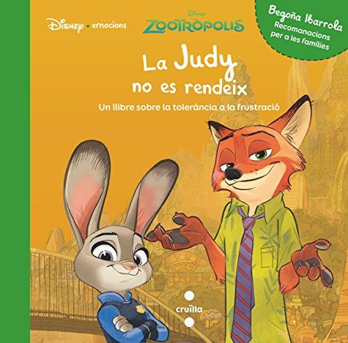 La Judy no es rendeix, Un llibre sobre la tolerància a la frustació (Disney Emociones)