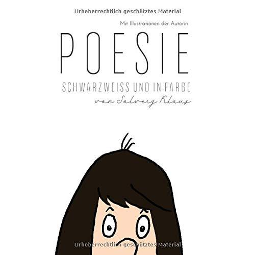 Poesie: Schwarzweiß und in Farbe