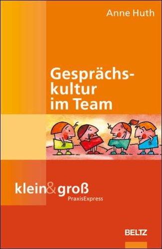 Gesprächskultur im Team (klein&groß PraxisExpress)