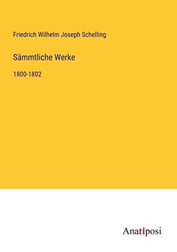 Sämmtliche Werke: 1800-1802